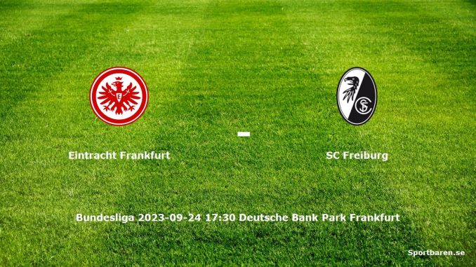 Eintracht Frankfurt - SC Freiburg 2023-09-24