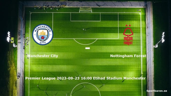 Manchester City - Nottingham Forest 2023-09-23