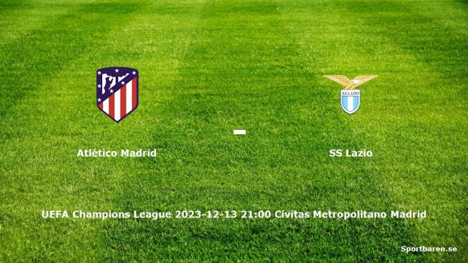 Atlético Madrid - SS Lazio 2023-12-13